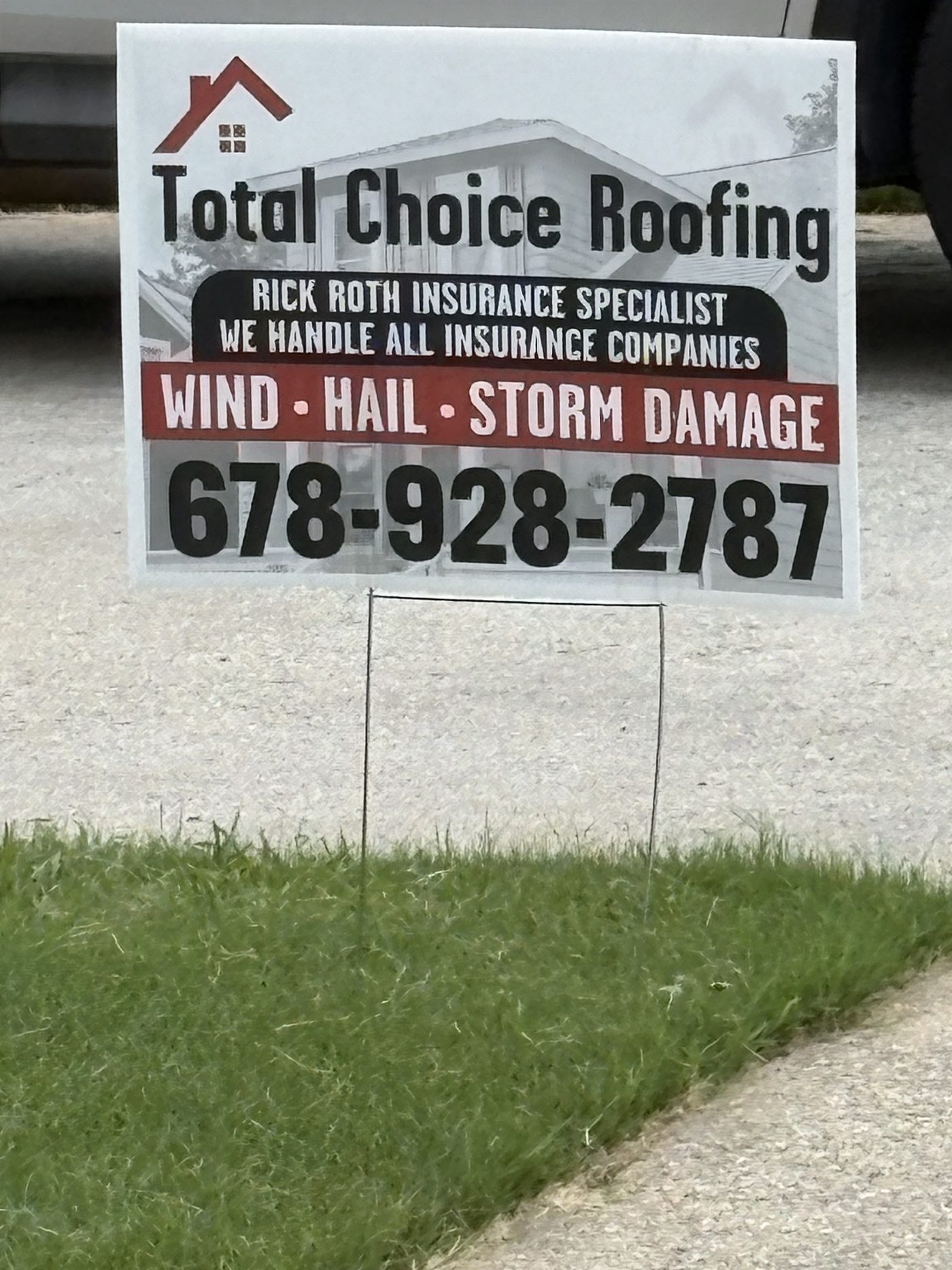 Total Choice Roofing yard sign — wind, hail and storm damage insurance specialist